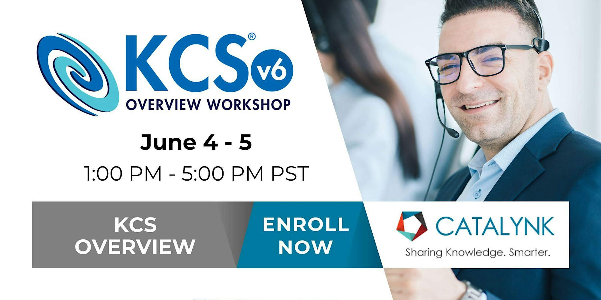 KCS v6 Overview Workshop June 4 - 5 1pm-4pm PDT